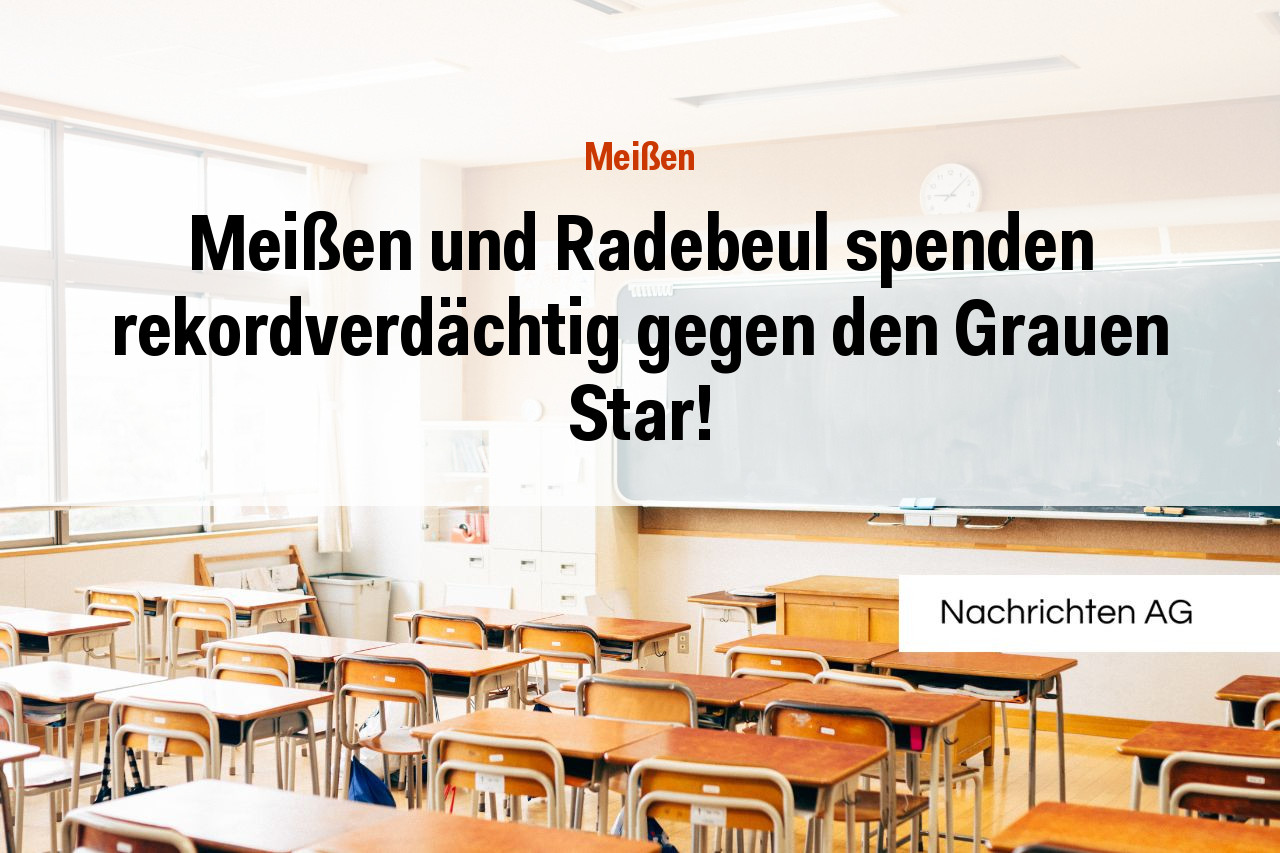 Meißen und Radebeul spenden rekordverdächtig gegen den Grauen Star!