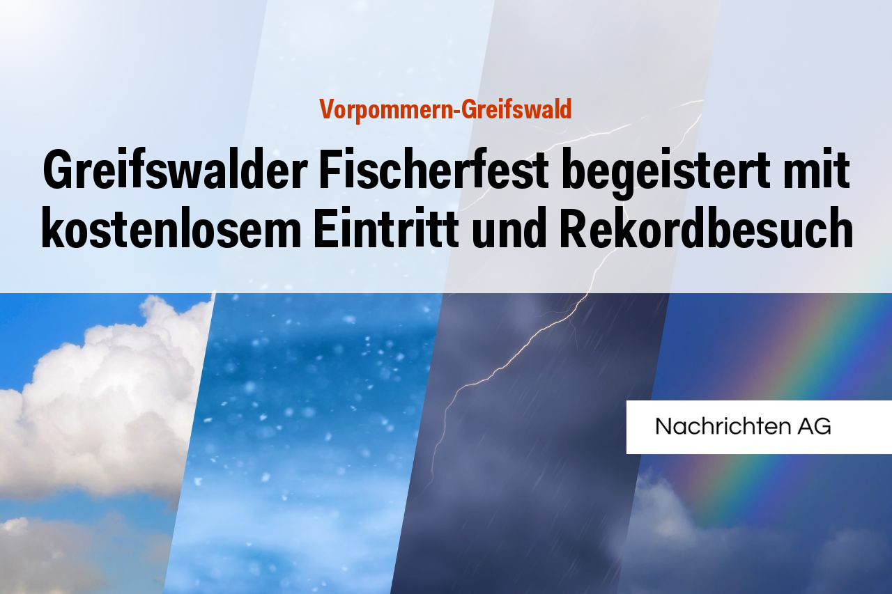Greifswalder Fischerfest begeistert mit kostenlosem Eintritt und Rekordbesuch