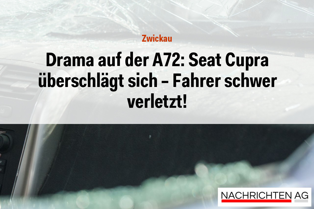 Drama auf der A72: Seat Cupra überschlägt sich – Fahrer schwer verletzt!