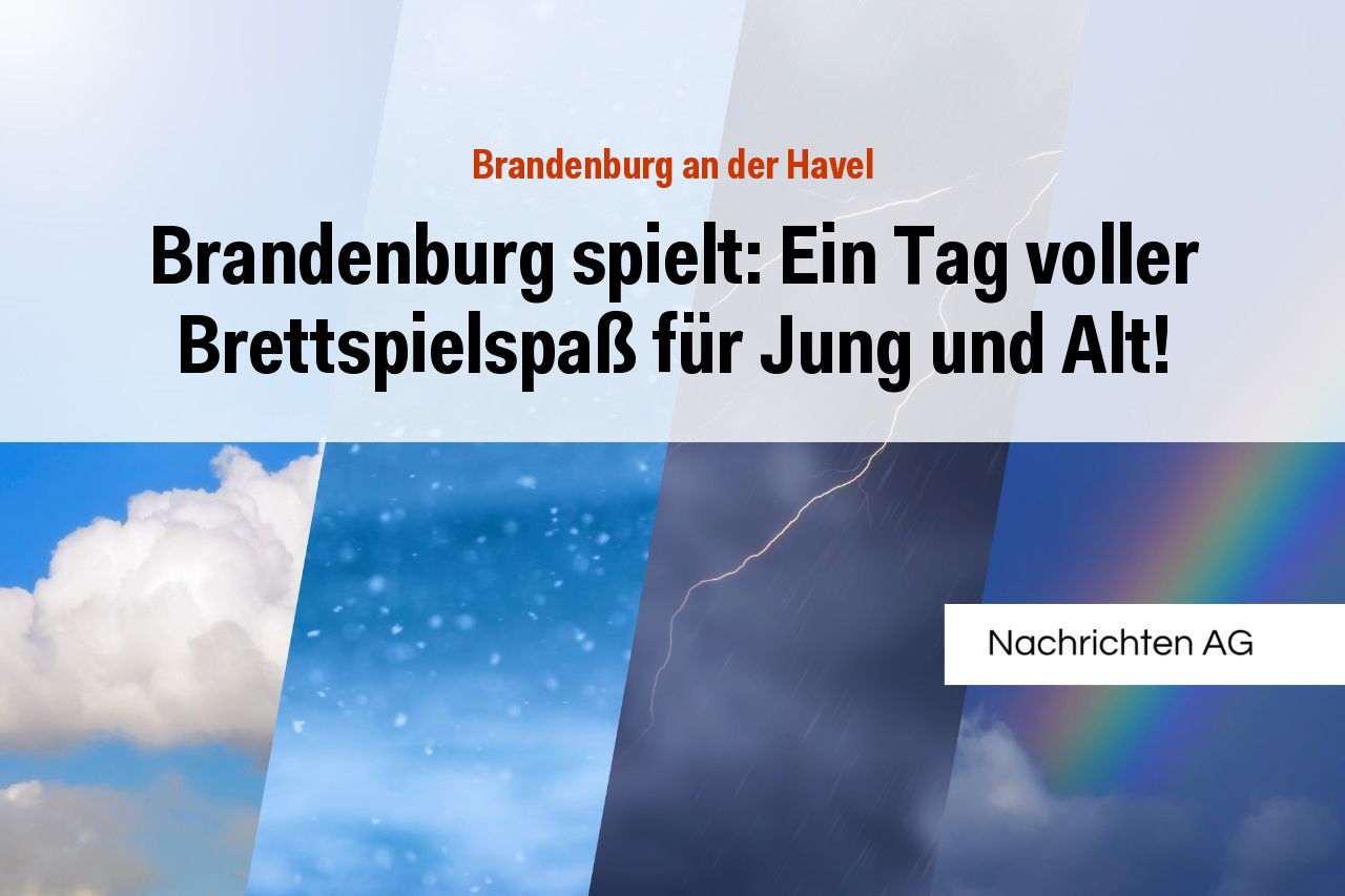 Brandenburg spielt: Ein Tag voller Brettspielspaß für Jung und Alt!