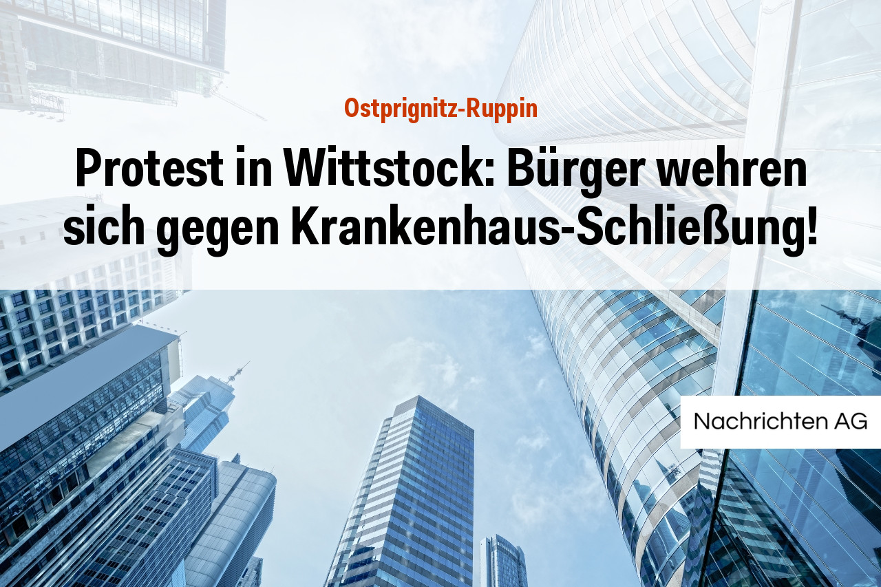 Protest in Wittstock: Bürger wehren sich gegen Krankenhaus-Schließung!